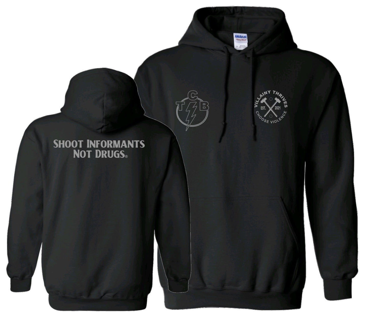 Shoot Informants Not Drugs
