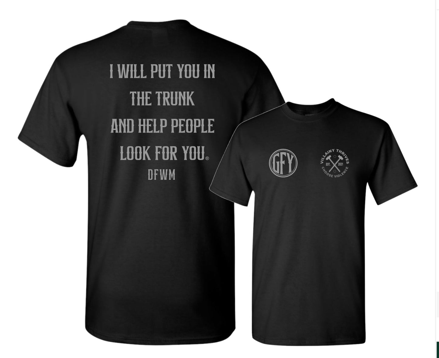 I Will Put You In The Trunk And Help People Look For You